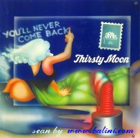 Thirsty Moon, You ll Never Come Back, Brain, Brain 1041