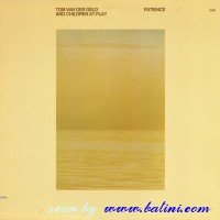Tom Van Der Geld Tom, and Children at Play, Patience , ECM, ECM-1 1113